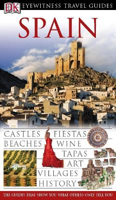 DK Eyewitness Travel Guide: Spain - DK