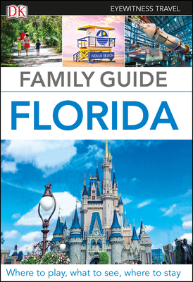 DK Family Guide Florida - Dk Travel