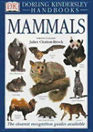 DK Handbook:  Mammals - Clutton-Brock, Juliet