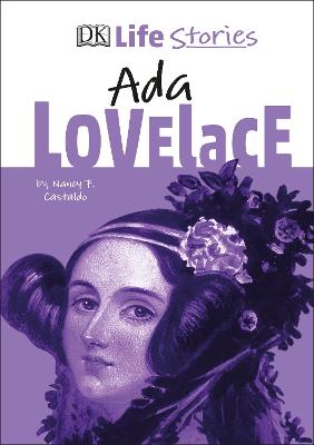 DK Life Stories Ada Lovelace - Castaldo, Nancy