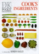 DK Pocket Encyclopedia:  05 Cooks Ingredients