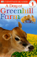 DK Readers L1: A Day at Greenhill Farm - Nicholson, Sue, and DK Publishing