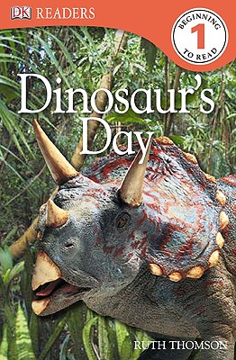 DK Readers L1: Dinosaur's Day - Thomson, Ruth