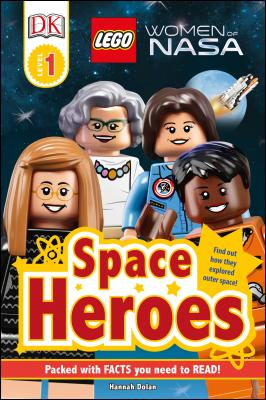 DK Readers L1: Lego(r) Women of Nasa: Space Heroes - Dolan, Hannah