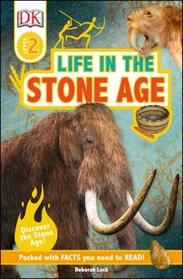 DK Readers L2: Life in the Stone Age - Lock, Deborah