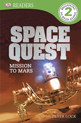 DK Readers L2: Space Quest: Mission to Mars - Lock, Peter