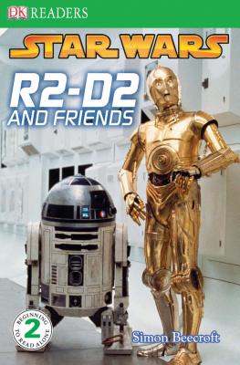 DK Readers L2: Star Wars: R2-D2 and Friends - Beecroft, Simon