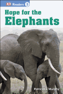 DK Readers L3: Hope for the Elephants