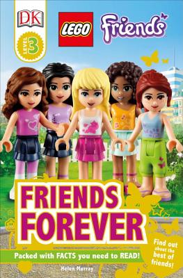 DK Readers L3: LEGO® Friends: Friends Forever: Find Out About the Best of Friends! - Murray, Helen
