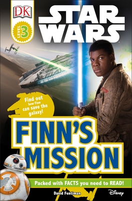 DK Readers L3: Star Wars: Finn's Mission: Find Out How Finn Can Save the Galaxy! - Fentiman, David