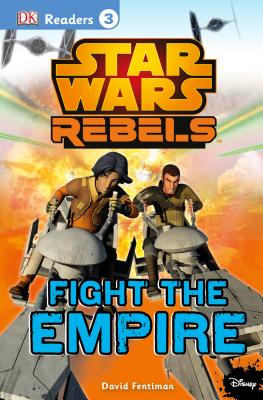 DK Readers L3: Star Wars Rebels Fight the Empire - Fentiman, David