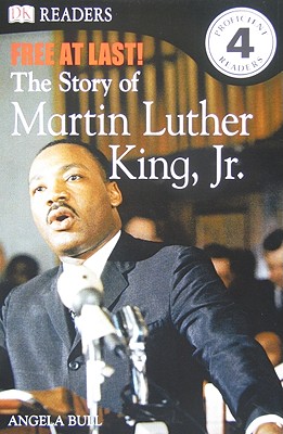 DK Readers L4: Free at Last: The Story of Martin Luther King, Jr. - Bull, Angela