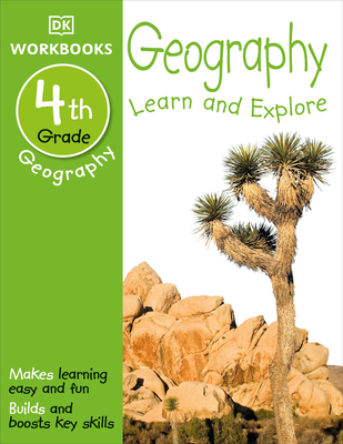 DK Workbooks: Geography, Fourth Grade: Learn and Explore - DK