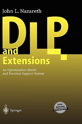 DLP and Extensions: An Optimization Model and Decision Support System - Nazareth, John L.