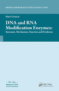 DNA and RNA Modification Enzymes: Structure, Mechanism, Function and Evolution