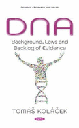 DNA: Background, Laws and Backlog of Evidence