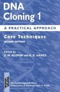 DNA Cloning: A Practical Approachvolume 1: Core Techniques