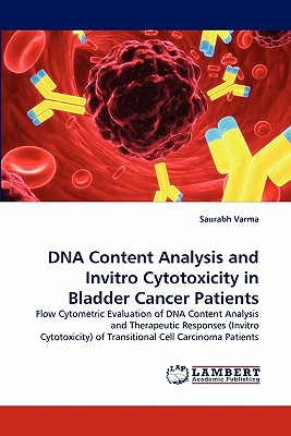 DNA Content Analysis and Invitro Cytotoxicity in Bladder Cancer Patients - Varma, Saurabh