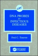 DNA Probes for Infectious Diseases - Tenover, Fred C.