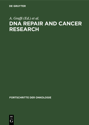 DNA Repair and Cancer Research - Graffi, A (Editor), and Magdon, K (Editor), and Matthes, Th (Editor)