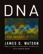 DNA: The Secret of Life