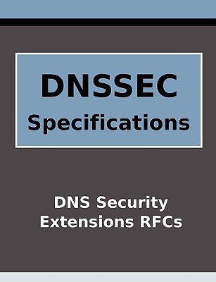 DNSSEC Specifications - Reed Media Services, . (Compiled by)