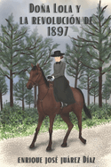Doa Lola y la revoluci?n de 1897