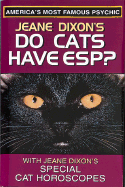 Do Cats Have ESP? - Dixon, Jeane