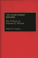 Do Everything Reform: The Oratory of Frances E. Willard