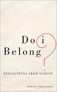 Do I Belong?: Reflections from Europe