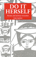 Do It Herself: Women and Technical Innovation