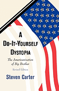 Do-It-Yourself Dystopia: The Americanization of Big Brother