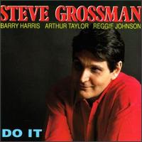 Do It - Steve Grossman