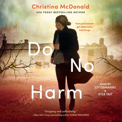 Do No Harm - McDonald, Christina, and Tait, Kyle (Read by), and Osmanski, Joy (Read by)