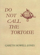 Do Not Call the Tortoise