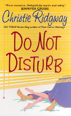 #Do Not Disturb - Ridgway, Christie