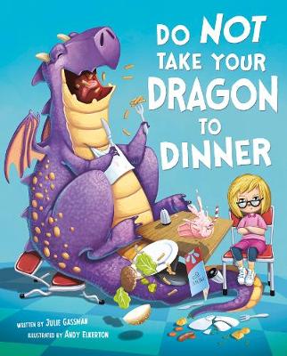 Do Not Take Your Dragon to Dinner - Gassman, Julie