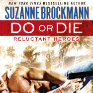 Do or Die: Reluctant Heroes