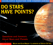 Do Stars Have Points?: Questions and Answers about Stars and Planets