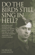 Do the birds still sing in Hell?