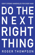 Do the Next Right Thing