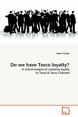 Do we have Tesco loyalty? - Turner, Jason