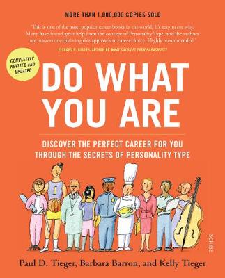 Do What You Are: Discover the Perfect Career for you through the secrets of Personality Type (5th Edn) - 