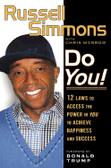 Do You!: 12 Laws to Access the Power in You to Achieve Happiness and Success