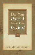 Do You Have a Loved One in Jail?