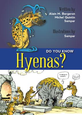 Do You Know Hyenas? - Bergeron, Alain M, and Quitin, Michel