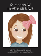 Do You Know I Love Your Bow?