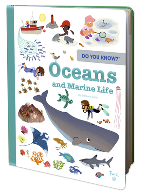 Do You Know?: Oceans and Marine Life - Babin, Stphanie