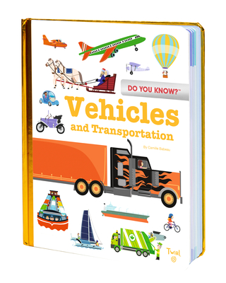 Do You Know?: Vehicles and Transportation - 