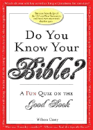 Do You Know Your Bible?: A Fun Quiz on the Good Book